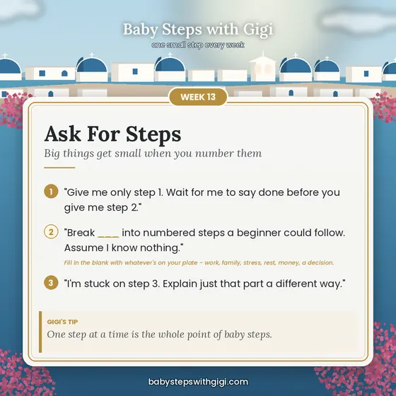 Week 13 prompt card: Ask For Steps