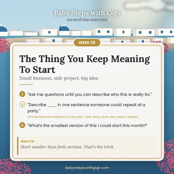 Week 35 prompt card: The Thing You Keep Meaning To Start